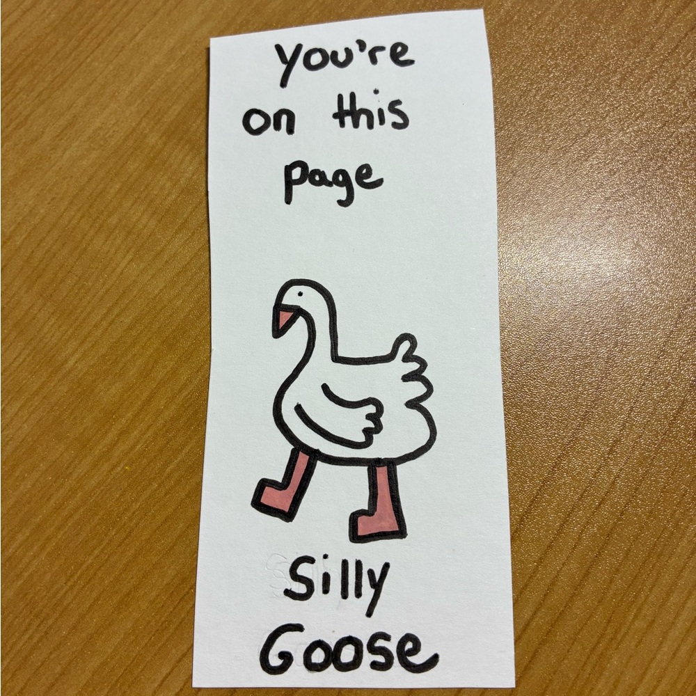 🎨SOLD FOR BEKABEE🎨Silly Goose Bookmark